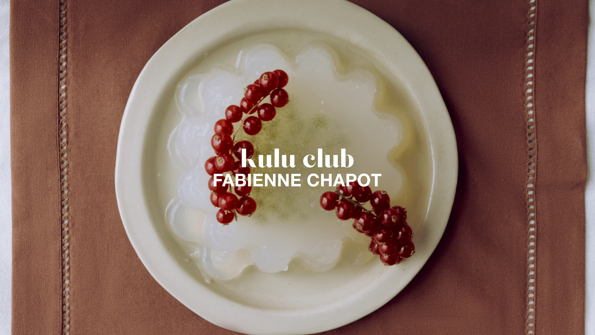 Fabienne Chapot x Kulu Club